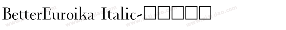 BetterEuroika Italic字体转换